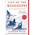 Life on the Mississippi: An Epic American Adventure - Paperback