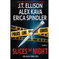Slices of Night: a novella in 3 parts - Paperback