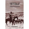 Growing Up to Cowboy - Hardcover
