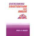 Overcoming Frustration and Anger, - Paperback
