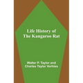 Life History of the Kangaroo Rat - Paperback