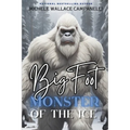 Bigfoot: Monster of the Ice - Paperback