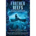 Farther Reefs: Ten Stories of Ocean Adventure, New Relationships, and Nautical Mystery - Paperback