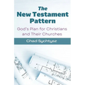 The New Testament Pattern: God's Blueprint for Christians and Their Churches - Paperback