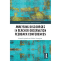 Analysing Discourses in Teacher Observation Feedback Conferences - Paperback