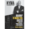 Roadmap to Marketing Success for Start-ups, Product Launches, or Career Changers - Paperback