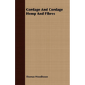 Cordage And Cordage Hemp And Fibres - Paperback