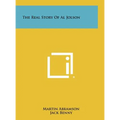 The Real Story Of Al Jolson - Hardcover