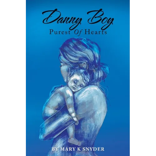 Danny Boy: Purest of Hearts - Paperback
