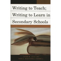 Writing to Teach; Writing to Learn in Secondary Schools - Paperback