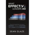 What Effective Leaders Do - Hardcover