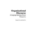 Organizational Discourse: A Language-Ideology-Power Perspective - Hardcover