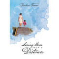 Loving them From A Distance - Paperback
