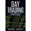 Day trading: Successful Rules to Day Trading - Paperback