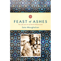 Feast of Ashes: The Life and Art of David Ohannessian - Hardcover