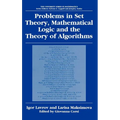 Problems in Set Theory, Mathematical Logic and the Theory of Algorithms - Hardcover