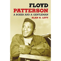Floyd Patterson: A Boxer and a Gentleman - Paperback