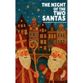 The Night of the Two Santas: Bilingual Dutch-English Christmas Stories for Children - Paperback
