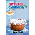 Brystol and Charger - Paperback