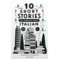 10 Short Stories To Improve Your Italian (Volume 1): with English translation & free voice-over audio files - Paperback