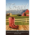 Cowgirl Fallin' for the Single Dad - Paperback