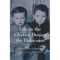 Life in the Ghettos During the Holocaust - Paperback