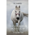 The Courier of Dunbar Gap - Paperback