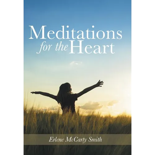 Meditations for the Heart - Hardcover