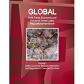 Global Free Trade, Economic and Industrial Zones Laws, Regulations Handbook Volume 1 - Arabic Countries: Strategic Information and Regulations in Sele - Paperback