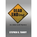 Dead Ending: An Adam Gold Mystery - Hardcover