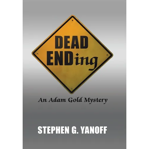 Dead Ending: An Adam Gold Mystery - Hardcover