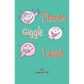 Chuckle Giggle Laugh - Paperback