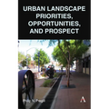 Urban Landscape Priorities, Opportunities and Prospect - Hardcover