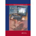 Electronic Bill Presentment and Payment - Paperback