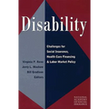 Disability: Challenges for Social Insurance, Health Care Financing, and Labor Market Policy - Paperback