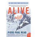Alive: Sixteen Men, Seventy-Two Days, and Insurmountable Odds--The Classic Adventure of Survival in the Andes - Paperback