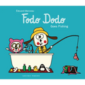 Fodo Dodo Goes Fishing - Hardcover