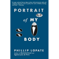 Portrait of My Body: A Memoir in Essays - Paperback