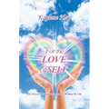 For the Love of Self: The Proven Tools and Strategies for Healing My Life - Paperback