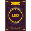 Astrology Self-Care: Leo: Live Your Best Life by the Stars - Hardcover