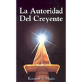 La Autoridad del Creyente: (The Believer's Authority - Spanish) - Paperback