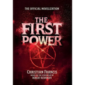 The First Power: The Official Novelization - Hardcover