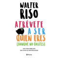 Atrévete a Ser Quien Eres: Guía Para Rebeldes Que Aman Su Individualidad / Dare to Be Who You Are - Paperback