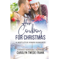 Her Cowboy For Christmas: A Clean Mistletoe Kisses Romance - Paperback