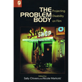 The Problem Body: Projecting Disability on Film - Paperback