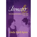 Monster & The Daughter Who Loved Her - Paperback