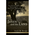 Jesus and the Land: The New Testament Challenge to Holy Land Theology - Paperback