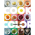 Cook Color: A Rainbow of 100 Recipes - Hardcover