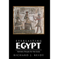 Everlasting Egypt: Kemetic Rituals for the Gods - Hardcover