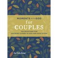 Moments with God for Couples: 100 Devotions for Growing Closer to God and Each Other - Hardcover